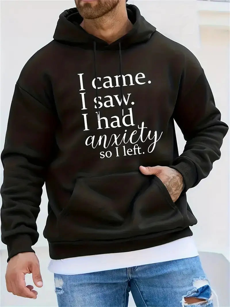 I Came, I Saw, Anxiety Hoodie Unisex