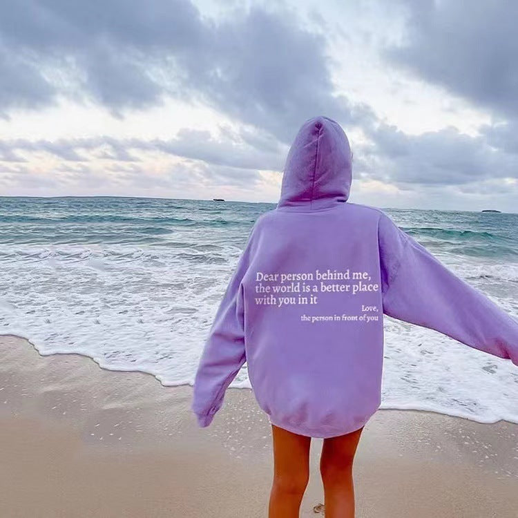 Dear Person Behind Me The World Is A Better Place With You In It, Unisex Trendy Hoodies