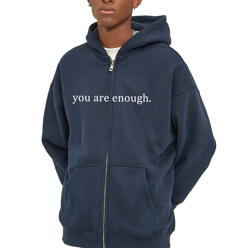 You Are Enough Unisex Drawstring Zipper Hoodie